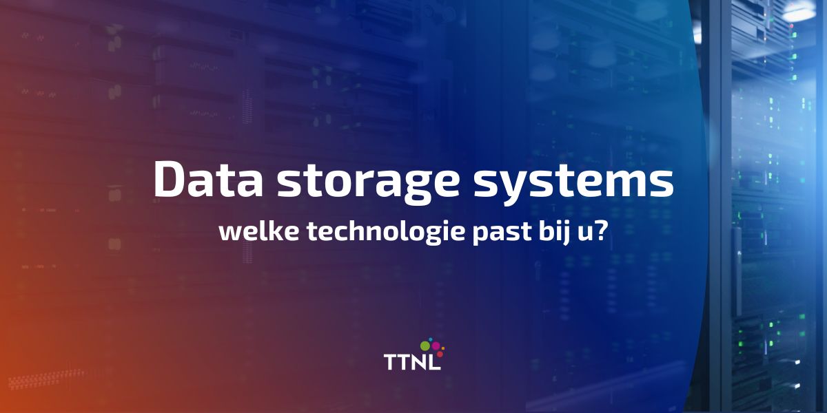 Data storage systems: welke technologie past bij u?