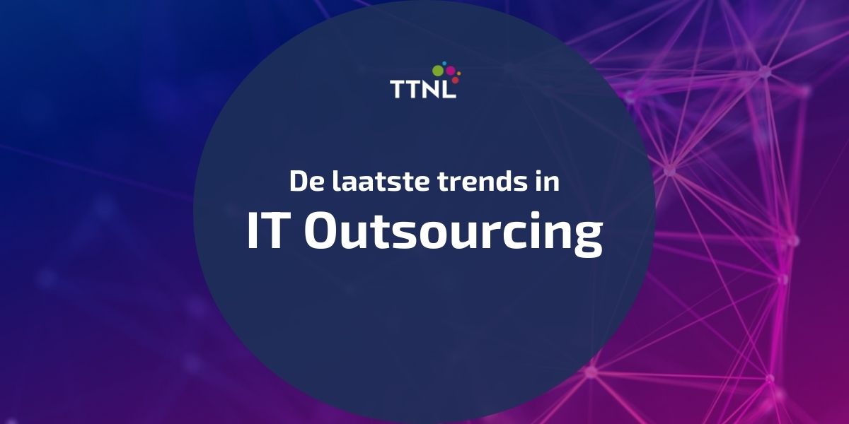 IT Outsourcing Trends: De nieuwste ontwikkelingen